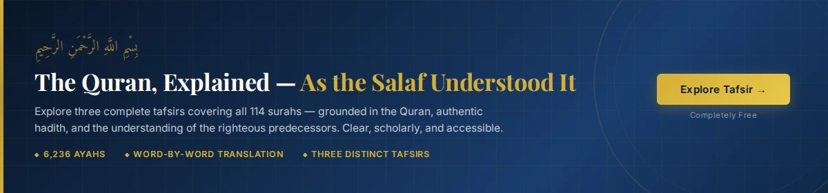 The Quran, Explained — As the Salaf Understood It